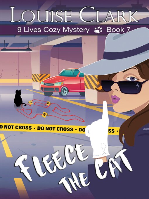 Title details for Fleece the Cat (The 9 Lives Cozy Mystery Series, Book 7) by Louise Clark - Available